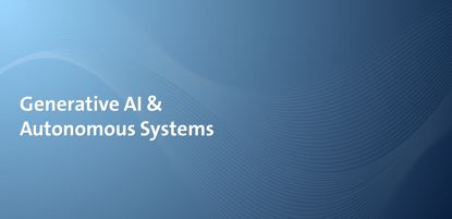 Generative AI & Autonomous Systems
