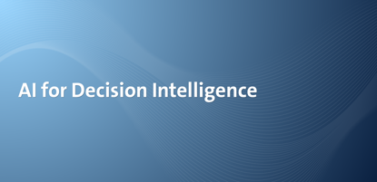 AI for Decision Intelligence